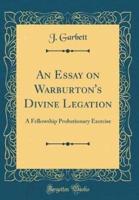 An Essay on Warburton's Divine Legation