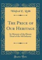 The Price of Our Heritage