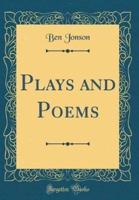 Plays and Poems (Classic Reprint)