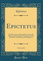 Epictetus, Vol. 2 of 2