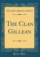 The Clan Gillean (Classic Reprint)