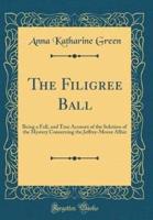 The Filigree Ball