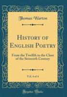 History of English Poetry, Vol. 4 of 4