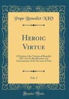 Heroic Virtue, Vol. 3