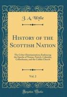 History of the Scottish Nation, Vol. 2
