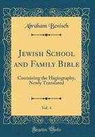 Jewish School and Family Bible, Vol. 4