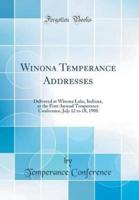 Winona Temperance Addresses