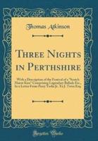 Three Nights in Perthshire