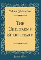 The Children's Shakespeare (Classic Reprint)