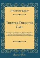 Theater-Director Carl