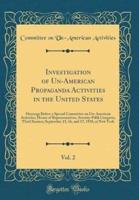 Investigation of Un-American Propaganda Activities in the United States, Vol. 2