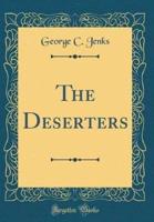 The Deserters (Classic Reprint)