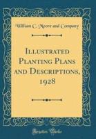 Illustrated Planting Plans and Descriptions, 1928 (Classic Reprint)