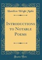 Introductions to Notable Poems (Classic Reprint)