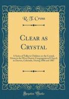 Clear as Crystal