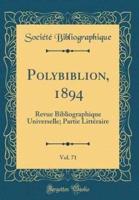 Polybiblion, 1894, Vol. 71