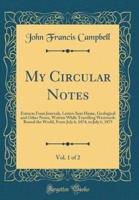 My Circular Notes, Vol. 1 of 2