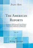 The American Reports, Vol. 39
