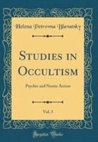 Studies in Occultism, Vol. 3