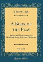 A Book of the Play, Vol. 1 of 1