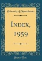 Index, 1959 (Classic Reprint)