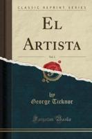 El Artista, Vol. 1 (Classic Reprint)