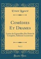 Comédies Et Drames, Vol. 2