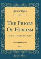 The Priory of Hexham, Vol. 2