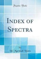 Index of Spectra (Classic Reprint)