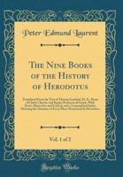 The Nine Books of the History of Herodotus, Vol. 1 of 2