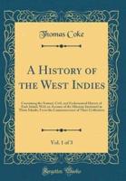 A History of the West Indies, Vol. 1 of 3