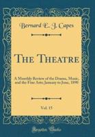 The Theatre, Vol. 15