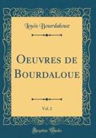 Oeuvres De Bourdaloue, Vol. 2 (Classic Reprint)