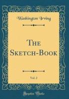 The Sketch-Book, Vol. 2 (Classic Reprint)