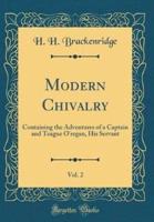 Modern Chivalry, Vol. 2