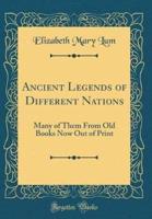 Ancient Legends of Different Nations