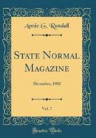 State Normal Magazine, Vol. 7