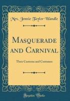 Masquerade and Carnival