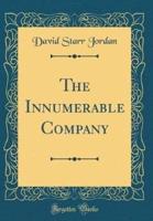 The Innumerable Company (Classic Reprint)