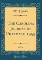 The Carolina Journal of Pharmacy, 1955, Vol. 36 (Classic Reprint)