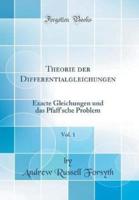 Theorie Der Differentialgleichungen, Vol. 1