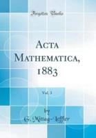 ACTA Mathematica, 1883, Vol. 3 (Classic Reprint)