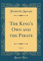 The King's Own and the Pirate, Vol. 2 (Classic Reprint)