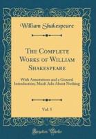 The Complete Works of William Shakespeare, Vol. 5
