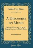 A Discourse on Music
