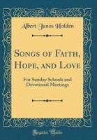 Songs of Faith, Hope, and Love