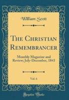 The Christian Remembrancer, Vol. 6