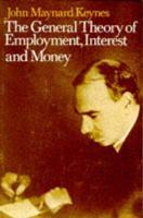 The Collected Writings of John Maynard Keynes. Vol.7 The General Theory of Employment, Interest and Money