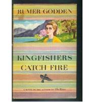 Kingfishers Catch Fire