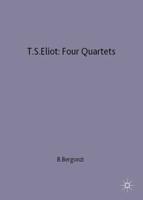 T.S.Eliot: Four Quartets